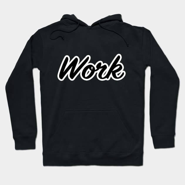 Work Hoodie by lenn